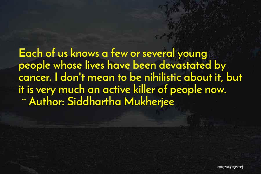 Siddhartha Mukherjee Quotes 1843472