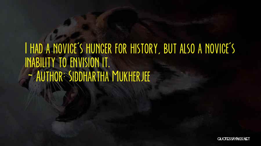 Siddhartha Mukherjee Quotes 1923816