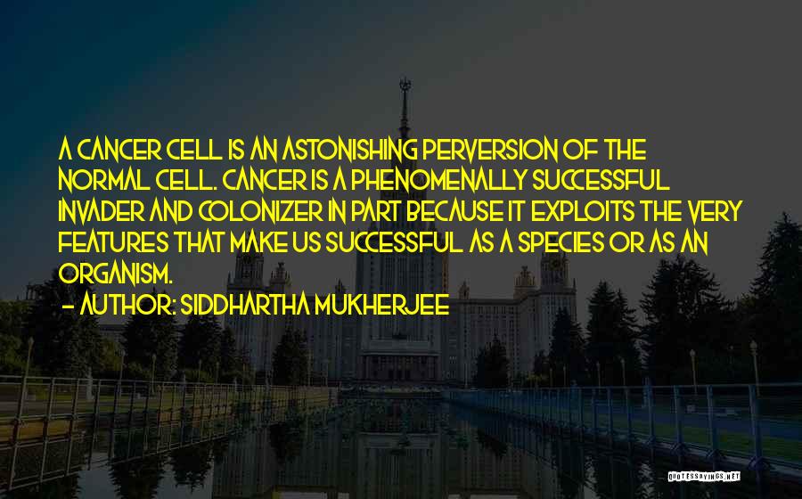 Siddhartha Mukherjee Quotes 577704