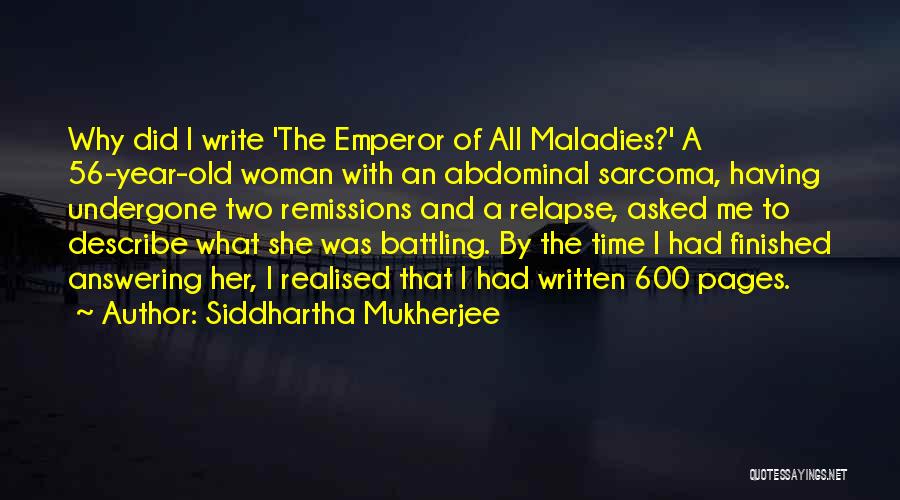Siddhartha Mukherjee Quotes 640042