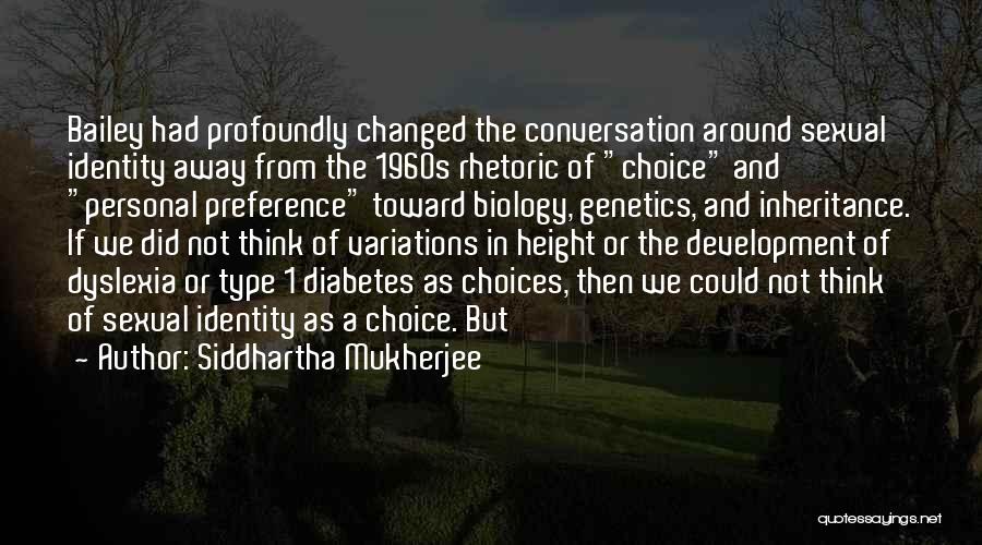 Siddhartha Mukherjee Quotes 881777