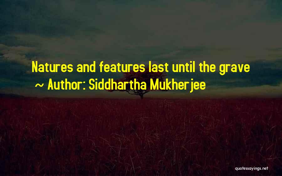 Siddhartha Mukherjee Quotes 885272