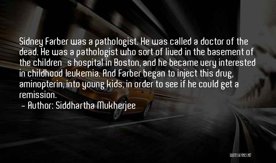 Siddhartha Quotes By Siddhartha Mukherjee