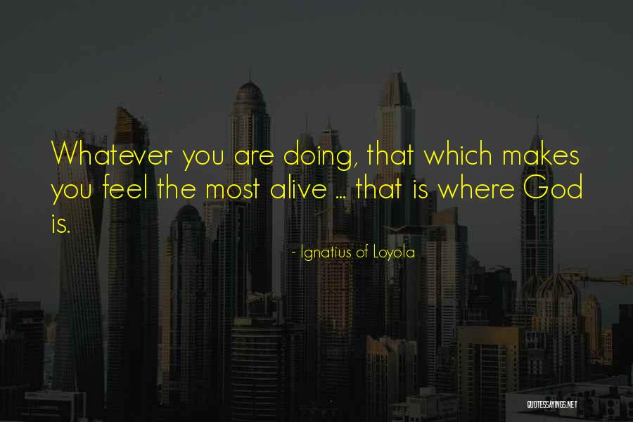 Siddhesh Bobade Quotes By Ignatius Of Loyola Siddhesh Bobade Quotes By Ignatius Of Loyola