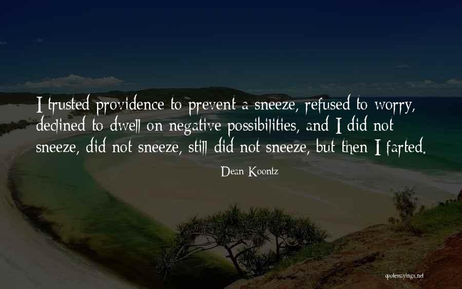 Siddheshwarisafe Quotes By Dean Koontz Siddheshwarisafe Quotes By Dean Koontz