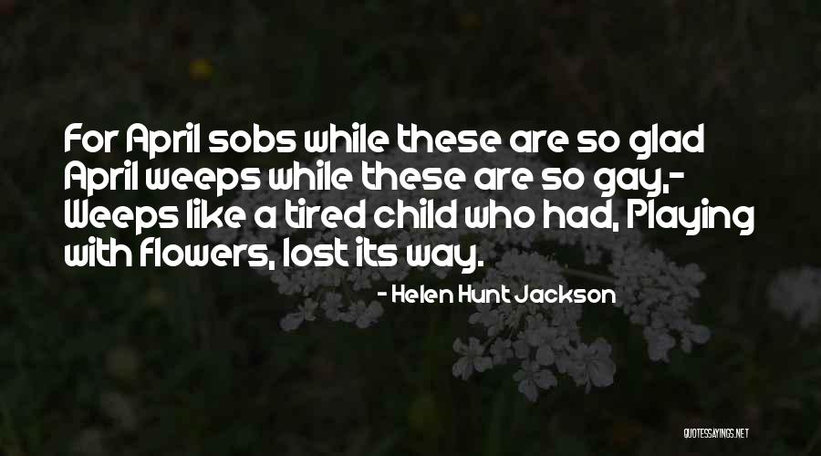 Siddheswari Girls College Quotes By Helen Hunt Jackson Siddheswari Girls College Quotes By Helen Hunt Jackson