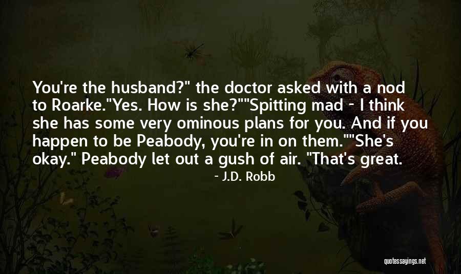 Siddiqa Soofie Quotes By J.D. Robb Siddiqa Soofie Quotes By J.D. Robb