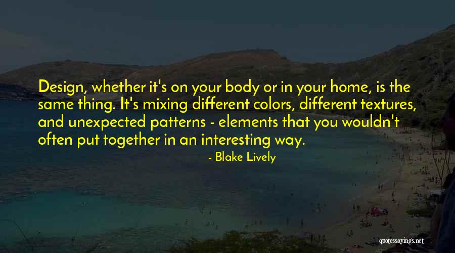 Siddiqua Bilgrami Quotes By Blake Lively Siddiqua Bilgrami Quotes By Blake Lively