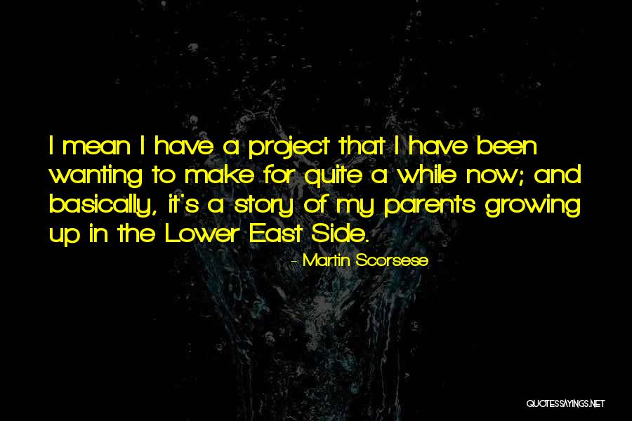 Side And Lower Quotes By Martin Scorsese Side And Lower Quotes By Martin Scorsese