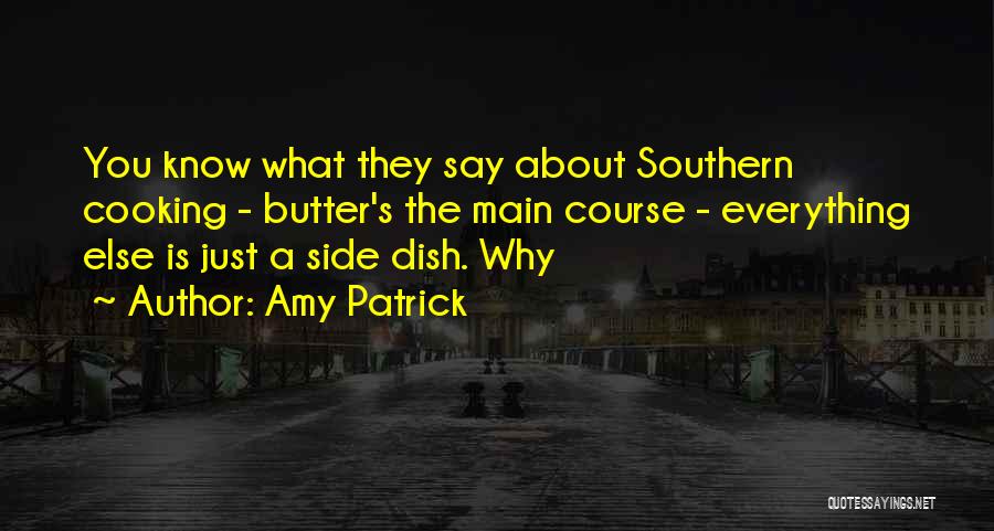 Side Dish Quotes By Amy Patrick