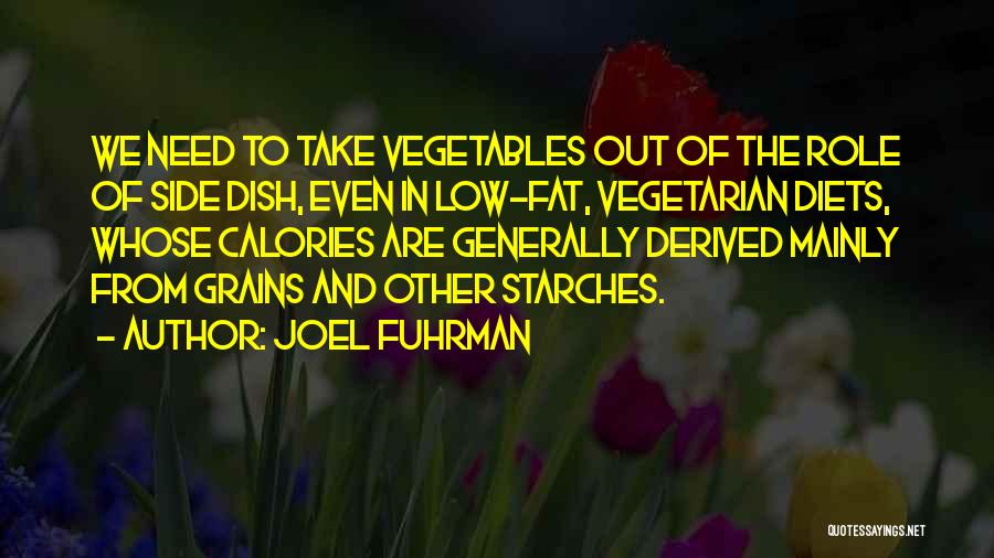 Side Dish Quotes By Joel Fuhrman