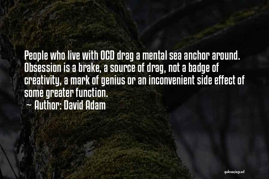 Side Effect Quotes By David Adam