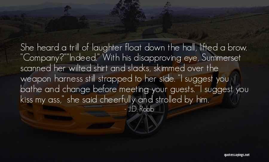 Side Eye Quotes By J.D. Robb Side Eye Quotes By J.D. Robb