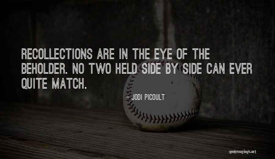 Side Eye Quotes By Jodi Picoult Side Eye Quotes By Jodi Picoult