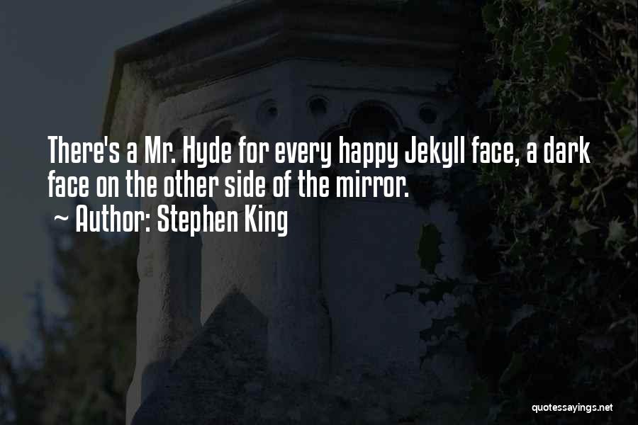 Side Face Quotes By Stephen King