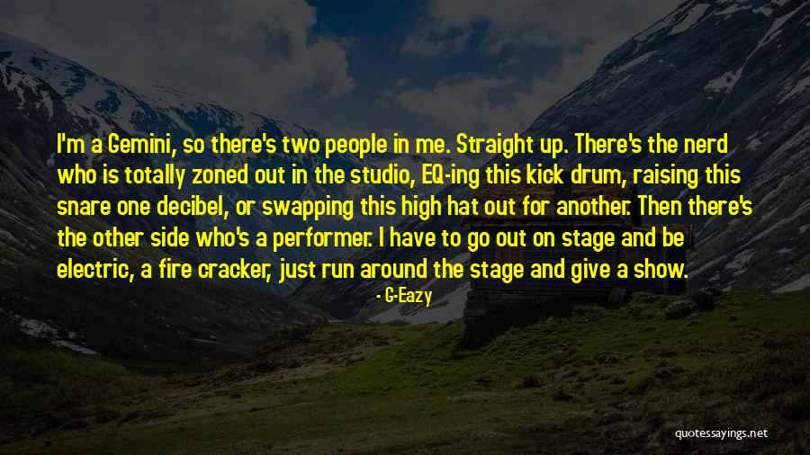 Side Kick Quotes By G-Eazy Side Kick Quotes By G-Eazy