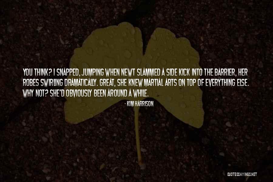 Side Kick Quotes By Kim Harrison Side Kick Quotes By Kim Harrison