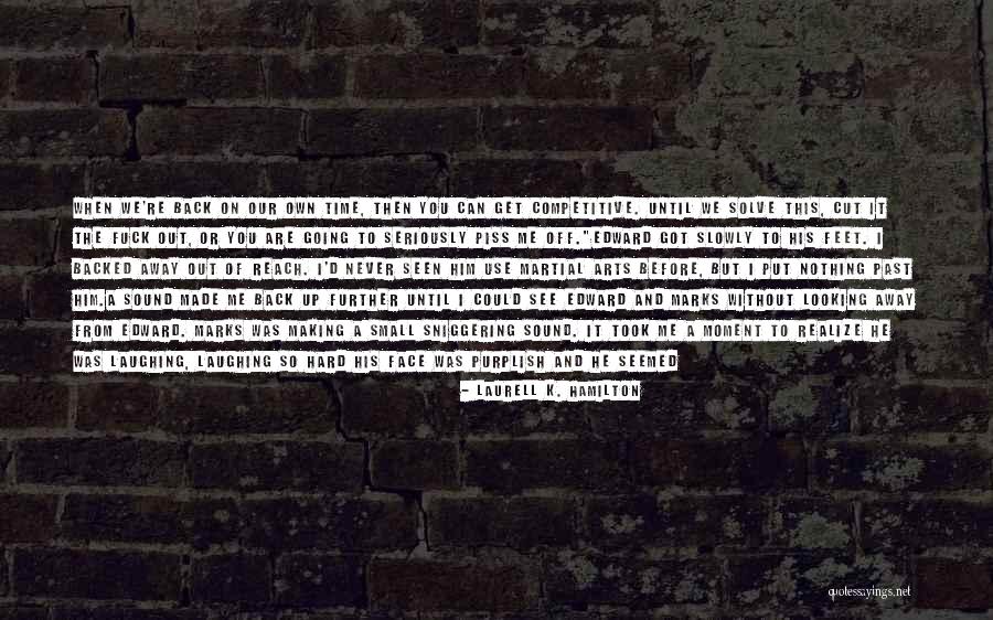 Side Kick Quotes By Laurell K. Hamilton Side Kick Quotes By Laurell K. Hamilton