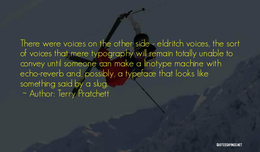 Side Looks Quotes By Terry Pratchett Side Looks Quotes By Terry Pratchett