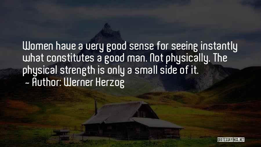 Side Man Quotes By Werner Herzog