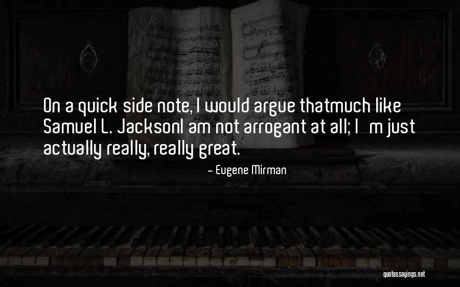 Side Note Quotes By Eugene Mirman Side Note Quotes By Eugene Mirman