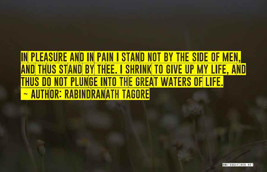 Side Of Life Quotes By Rabindranath Tagore