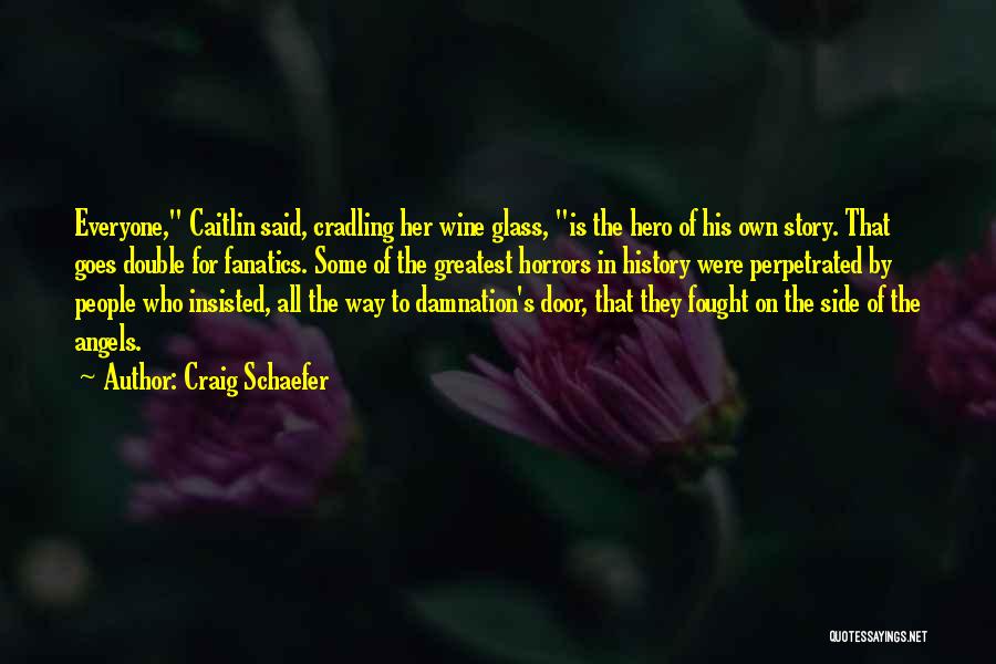 Side Of The Story Quotes By Craig Schaefer