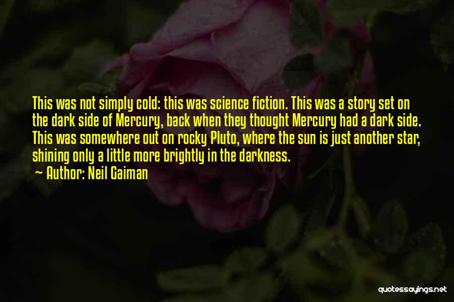 Side Of The Story Quotes By Neil Gaiman