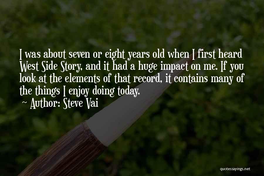 Side Of The Story Quotes By Steve Vai