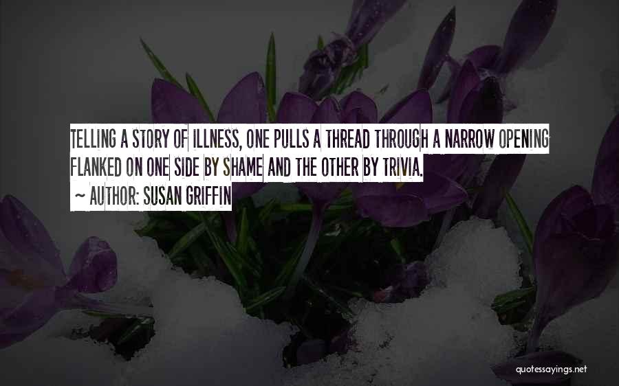 Side Of The Story Quotes By Susan Griffin