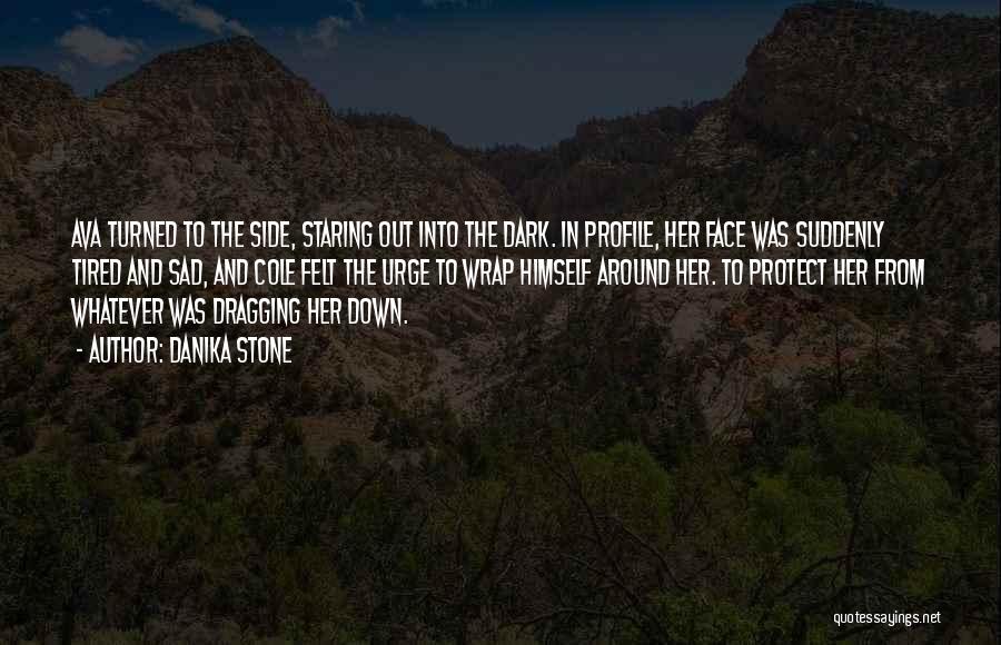 Side Profile Quotes By Danika Stone