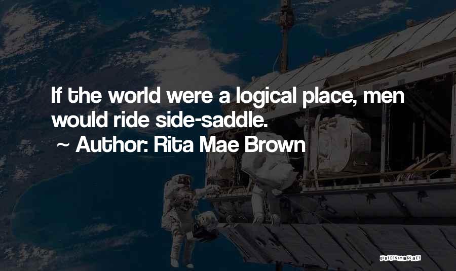 Side Saddle Quotes By Rita Mae Brown