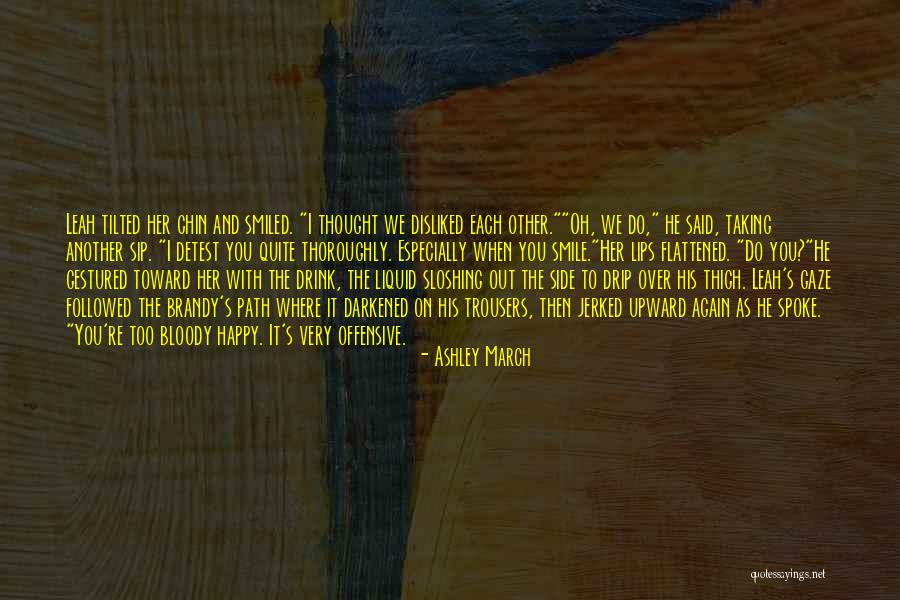 Side Smile Quotes By Ashley March Side Smile Quotes By Ashley March