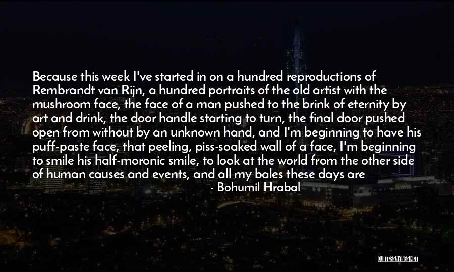 Side Smile Quotes By Bohumil Hrabal Side Smile Quotes By Bohumil Hrabal