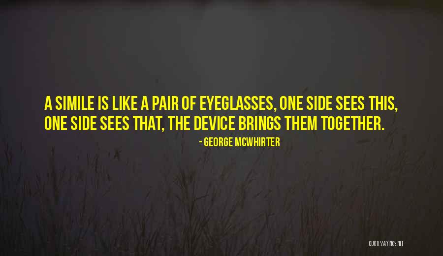 Side Smile Quotes By George McWhirter Side Smile Quotes By George McWhirter