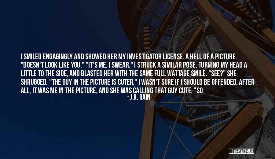 Side Smile Quotes By J.R. Rain Side Smile Quotes By J.R. Rain