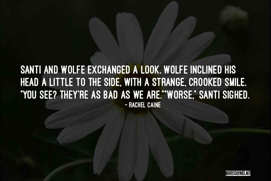 Side Smile Quotes By Rachel Caine Side Smile Quotes By Rachel Caine