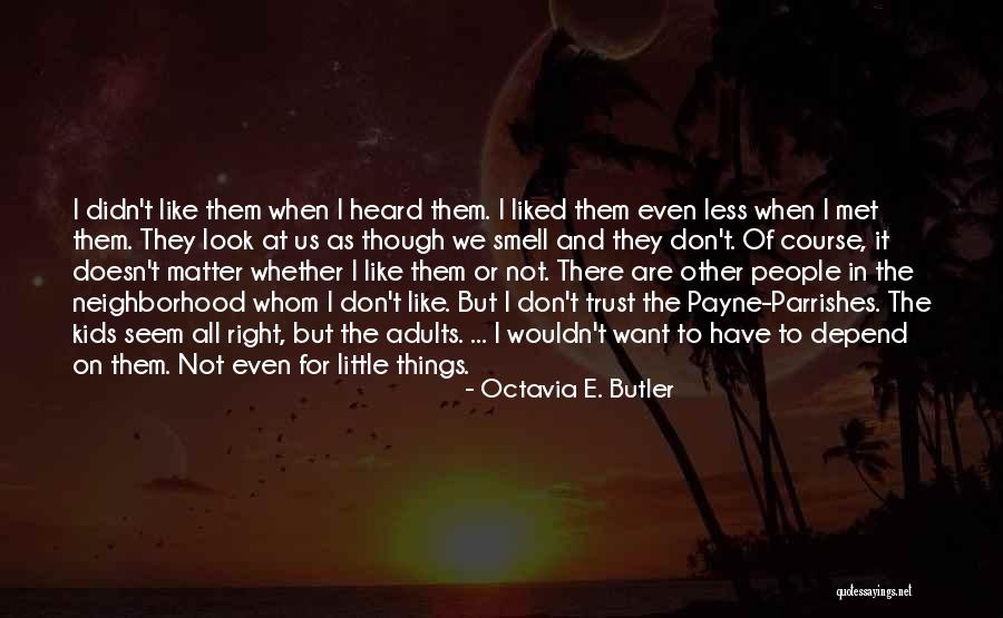 Side Streets Pizza Quotes By Octavia E. Butler Side Streets Pizza Quotes By Octavia E. Butler