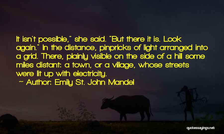 Side Streets Quotes By Emily St. John Mandel