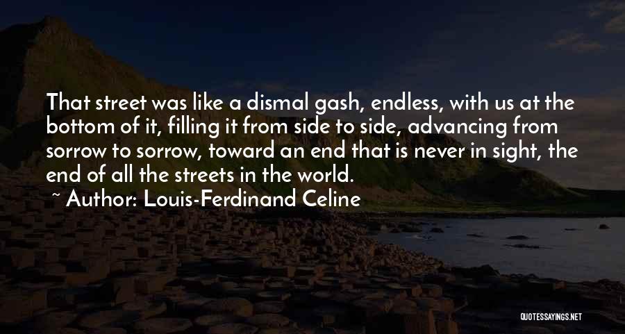 Side Streets Quotes By Louis-Ferdinand Celine