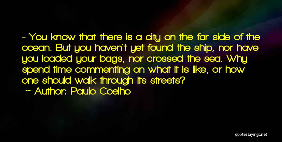 Side Streets Quotes By Paulo Coelho