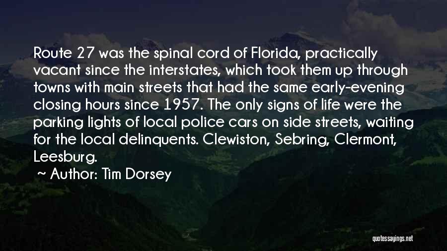 Side Streets Quotes By Tim Dorsey