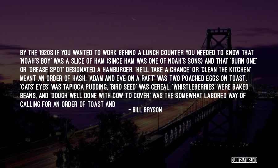 Side That Go With Ham Quotes By Bill Bryson Side That Go With Ham Quotes By Bill Bryson