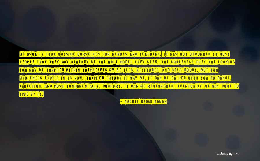Sidearms For Reason Quotes By Rachel Naomi Remen Sidearms For Reason Quotes By Rachel Naomi Remen