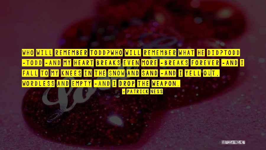Sideburns Song Quotes By Patrick Ness Sideburns Song Quotes By Patrick Ness
