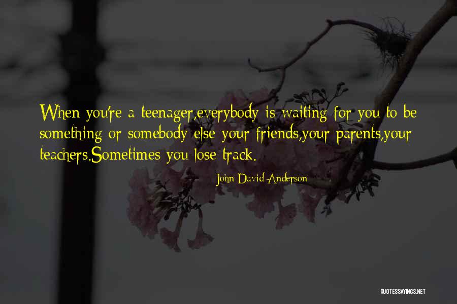 Sidekicked John Quotes By John David Anderson Sidekicked John Quotes By John David Anderson