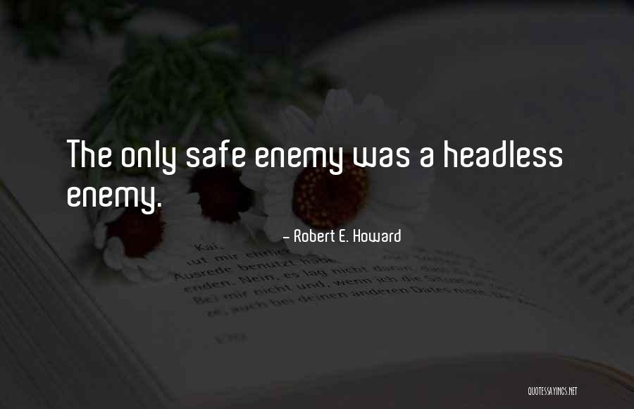 Sideliners Genesee Quotes By Robert E. Howard Sideliners Genesee Quotes By Robert E. Howard