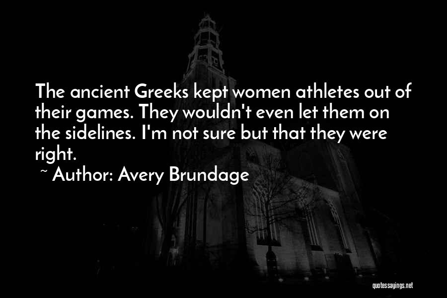 Sidelines Quotes By Avery Brundage