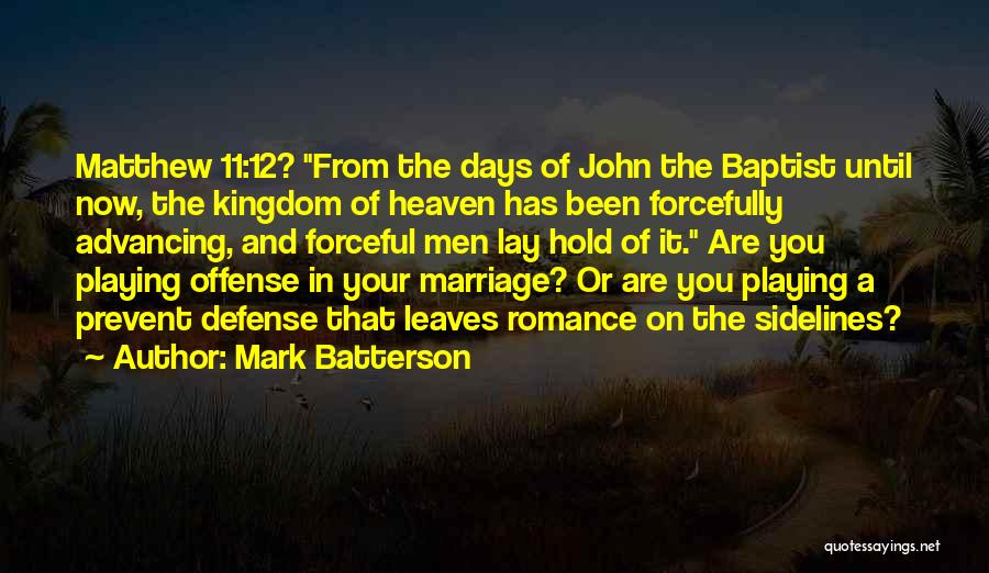Sidelines Quotes By Mark Batterson