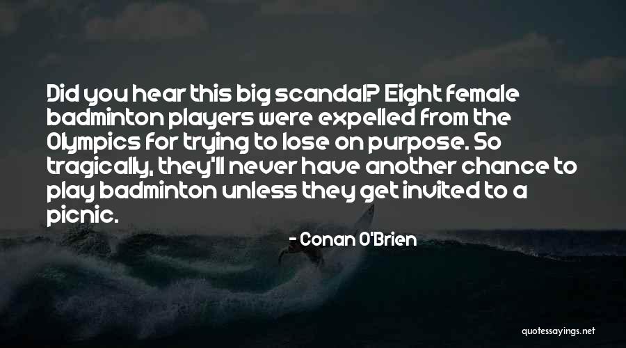 Siderakia Quotes By Conan O'Brien Siderakia Quotes By Conan O'Brien